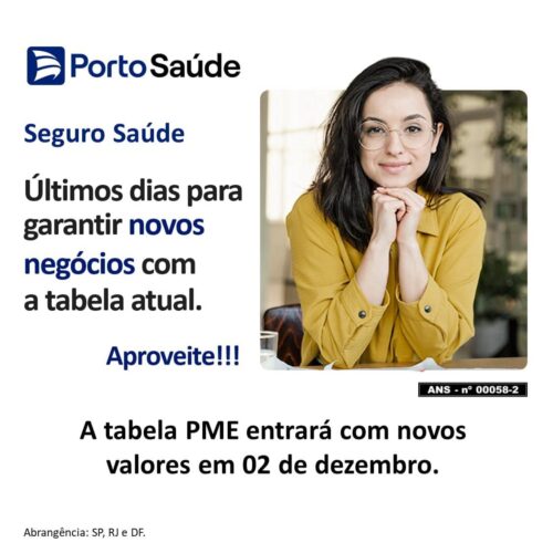 Corretor de Saúde, atenção! Últimos dias para garantir novos negócios com a tabela atual do Porto Saúde!