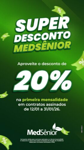 Aproveite o Super Desconto MedSênior